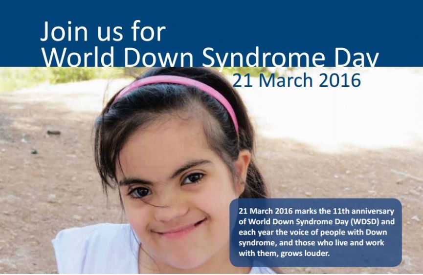 Cartel del Día del Síndrome de Down 2016. Texto (en inglés): Join us for World Down Syndrome Day. 21 March 2016 marks the 11th anniversary of World Down Syndrome Day (WDSD) and each year the voice of people with Down syndrome, and those who live and work with them, grows louder.